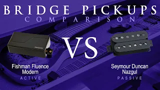 Fishman FLUENCE MODERN (ceramic) vs Seymour Duncan NAZGUL - Bridge Pickup Guitar Tone Comparison