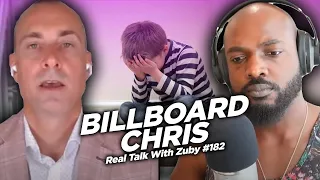 The Kids Aren't Alright - Billboard Chris | Real Talk with Zuby Ep. 182