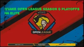 Quake Open League Season 6 Playoffs - NA Elite