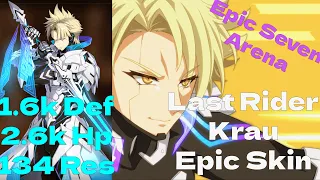 Last Rider Krau Epic skin showcase || Epic Seven Arena