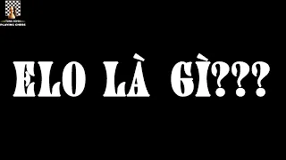 ELO là gì? Cách tính như thế nào? Ai là người có ELO cao nhất?