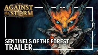 Against the Storm - Sentinels of the Forest Update Trailer - Dark Fantasy/Roguelite City Builder