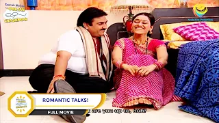 Romantic Talks?! | FULL MOVIE | Taarak Mehta Ka Ooltah Chashmah - Ep 1343 to 1347