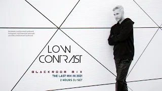 Low Contrast - Blackroom Mix 19-12-2021 (2hours DJ set)