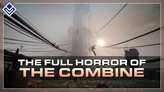 The True Horror of the Combine Occupation of Earth | Half Life