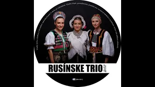 RUSÍNSKE TRIO - Odprašaňa po Šambriňskŷ (Špivam sobi vele, Jak ja ša od svojoj mamŷ odbirava)