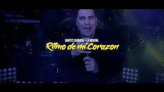 EL RITMO DE MI CORAZÓN _ DANTES CARDOSA - LA NOVENA