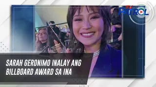 Sarah Geronimo inalay ang Billboard award sa ina | TV Patrol