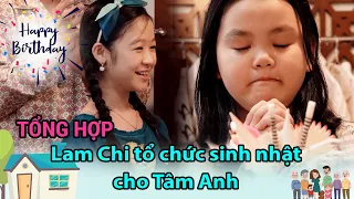 Gia đình là số 1 Phần 2 | Tập 101, 102, 103, 104 Full: Lam Chi tổ chức sinh nhật cho Tâm Anh