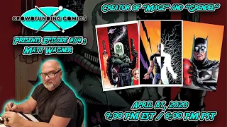 Crowdfunding Comics Episode #114: Matt Wagner