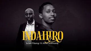 Israel Mbonyi - Indahiro (Ft.Aime Uwimana)