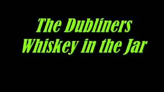 Whiskey in the Jar - The Dubliners