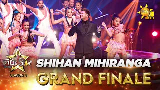 Shihan Mihiranga 💥 Hiru Star Season 3 | 𝐆𝐑𝐀𝐍𝐃 𝐅𝐈𝐍𝐀𝐋𝐄 🔥