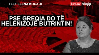 Pse Greqia do të helenizojë Butrintin! | Shqip nga Dritan Hila (23.05.2023)