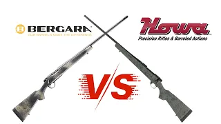 Bergara vs Howa | In-depth Comparison