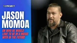 Jason Momoa Reveals Who He Would Love To Be In A Movie With