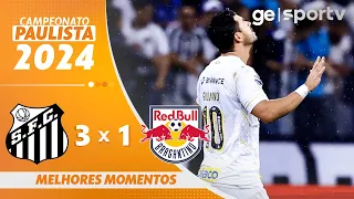 SANTOS 3 X 1 BRAGANTINO | MELHORES MOMENTOS | CAMPEONATO PAULISTA | ge.globo