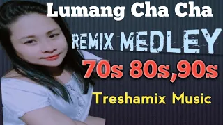 Lumang Cha Cha Remix medley Bay|@Treshamixtv
