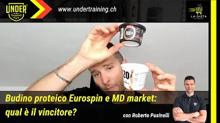 Budino proteico Eurospin e MD market: qual è il vincitore? - La Dieta nel Carrello