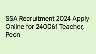 Sarva Shiksha Abhiyan Recruitment 2024: Apply Now for Teaching Opportunities!