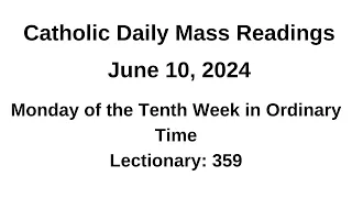 06/10/2024  Catholic Daily Mass Readings II Monday of the Tenth Week in Ordinary Time2