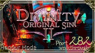 Divinity Original Sin 2 | Honour Mode Walkthrough | Part 282 Simulacrum of Lucian