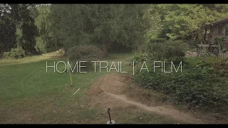 Home Trail | A Film