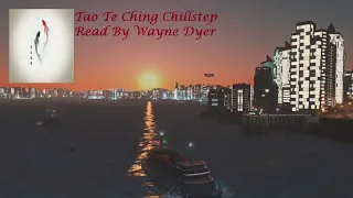 Cities Skylines :Tao Te Ching Chillstep Mix