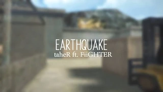 earthquake l #1( taheR ft. FiiGHTER )