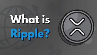 What is XRP? Ripple Explained with Animations