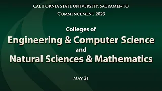 Commencement 2023: Colleges of Engineering & Computer Science | Natural Sciences & Mathematics