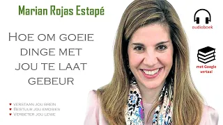 Hoe om goeie dinge met jou te laat gebeur. Oudioboek