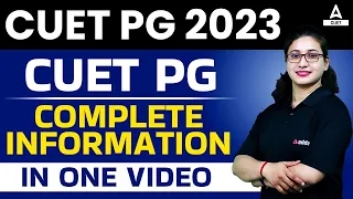 What is CUET PG 2023 exam? | All About CUET PG Exam 2023 | CUET PG Kya Hai?