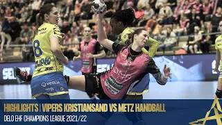 HIGHLIGHTS | Vipers Kristiansand vs Metz Handball | Round 12 | DELO EHF Champions League 2021/22