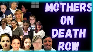 Mothers who killed their children I All WOMEN on DEATH ROW waiting to be EXECUTED