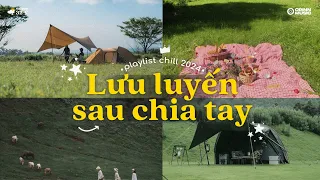 Playlist chúng ta từng là thanh xuân của nhau...Lưu Luyến Sau Chia Tay, Suýt Nữa Thì