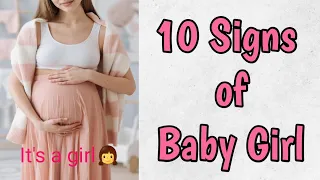 10 SIGNS OF HAVING A BABY GIRL DURING PREGNANCY | EARLY SIGNS #pregnancy #baby #babygirl