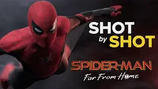 'Spider-Man: Far From Home' - Easter Eggs and Shot-By-Shot Breakdown