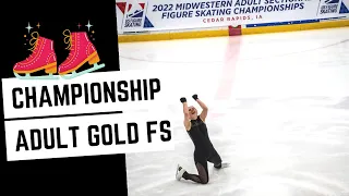 Midwestern Adult Figure Skating Sectionals 2022 | Adult Gold Free Skate | Marija Triukaite