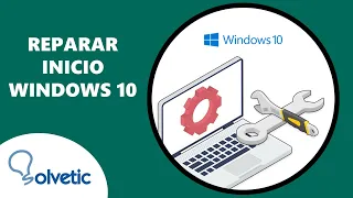 Reparar Inicio Windows 10 ✔️