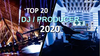 Top 20 DJ/PRODUCERs of 2020 - voted by you!