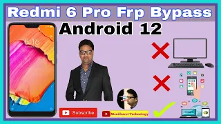 redmi 6 pro frp bypass l redmi 6 pro frp bypass miui 12 l redmi 6 pro frp bypass without pc