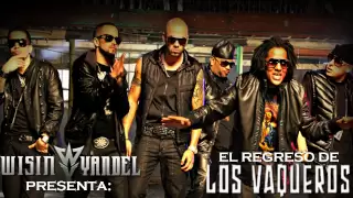 La Reunion de Los Vaqueros 2 Wisin Y Yandel Ft Tego Calderon Cosculluela REGGAETON 2010 + LETRA