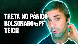 Fábio Rabin - Treta no Pânico / Teich / Bolsonaro vs PF