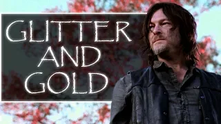 Daryl Dixon Tribute || Glitter and Gold [TWD]