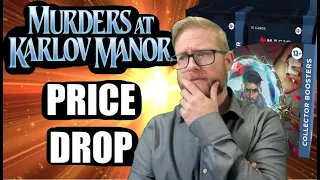 Price Crumbles For Murders At Karlov Manor.  What Is The Plan-What Can Players Expect.
