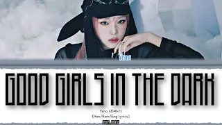 Yena (최예나) – "Good Girls in the Dark" lyrics [Color_Coded_Han_Rom_Eng]