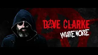 White Noise 758 (With Dave Clarke) 13.07.2020