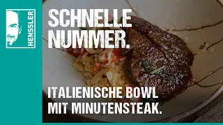 Schnelles Bowl-Rezept mit Minutensteak italienischer Art von Steffen Henssler