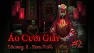 (Áo Cưới Giấy) #2: Quay về thôn Trang Linh tìm vợ - (Chương 2 : Xem Tuổi) | Lesricyc